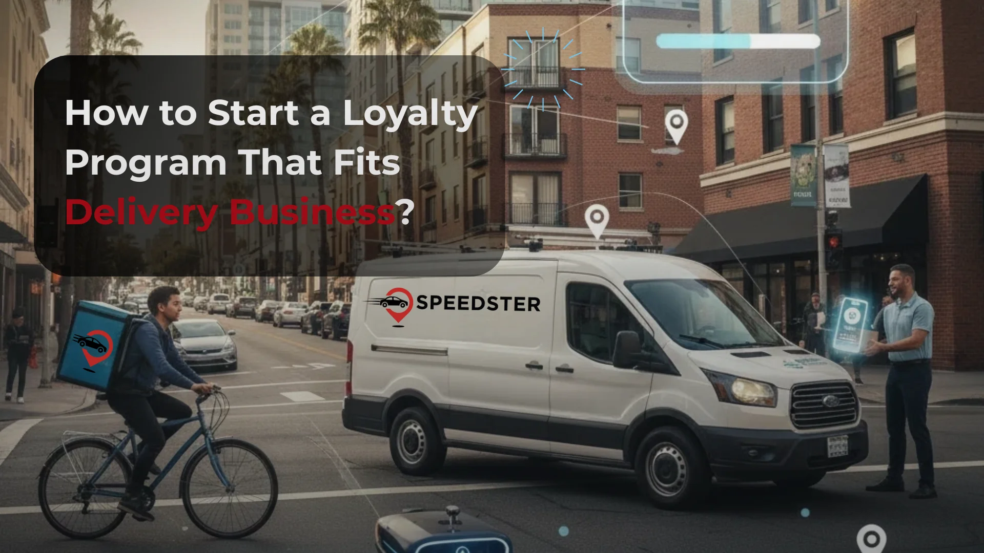 How to Start a Loyalty Program That Fits Delivery Business - Speedsternow